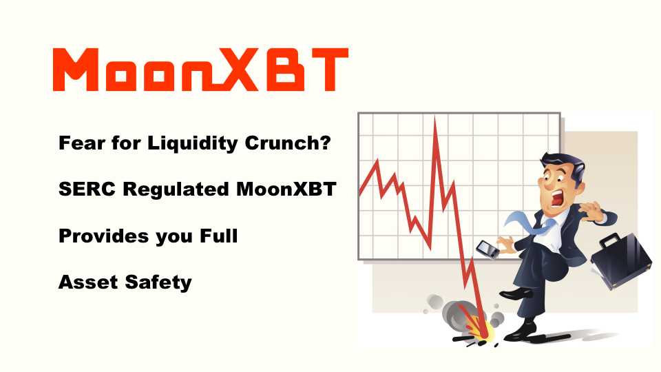 SERC Regulated MoonXBT Provides Full Asset Safety During Liquidity Crunch