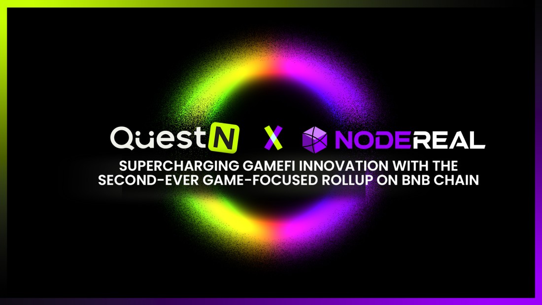 Leading Blockchain Infrastructure Service Provider NodeReal Partners With Web3 Gamification Pioneer QuestN To Drive GameFi Innovation