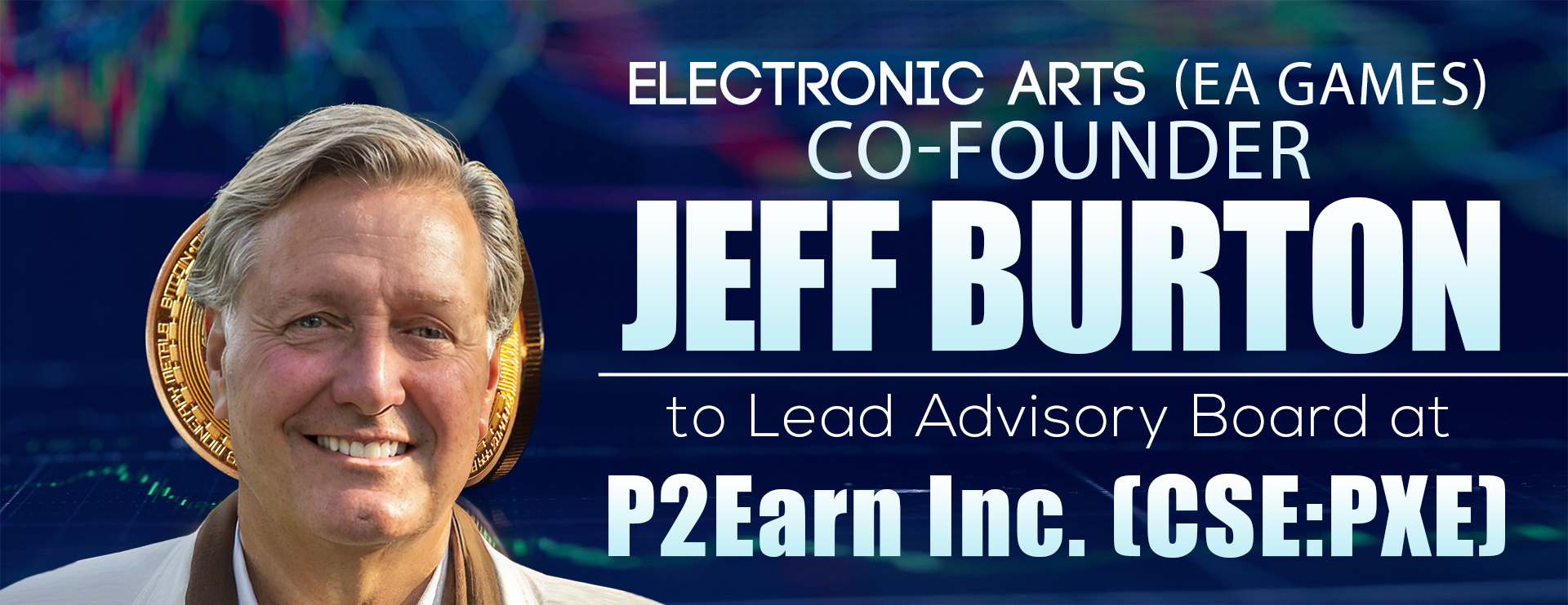EA Co-Founder Jeff Burton Joins Publicly Listed Blockchain Guild P2Earn Inc as Advisory Chairman