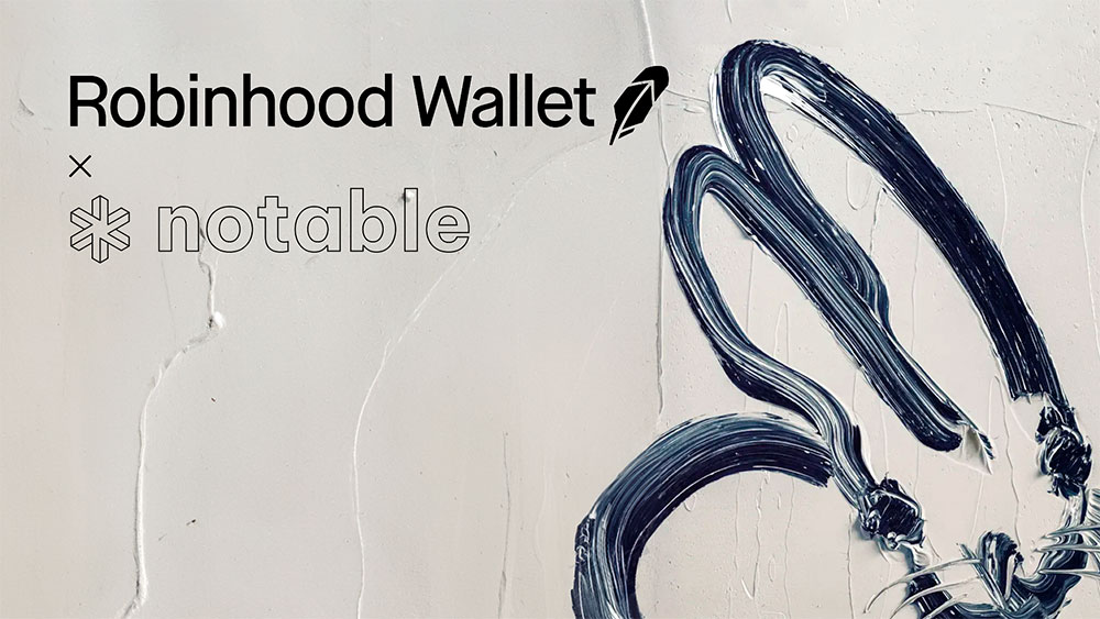 Robinhood Wallet Launches Exclusive NFT Giveaway From Digital Art Platform Notable.art and Iconic Artist Hunt Slonem