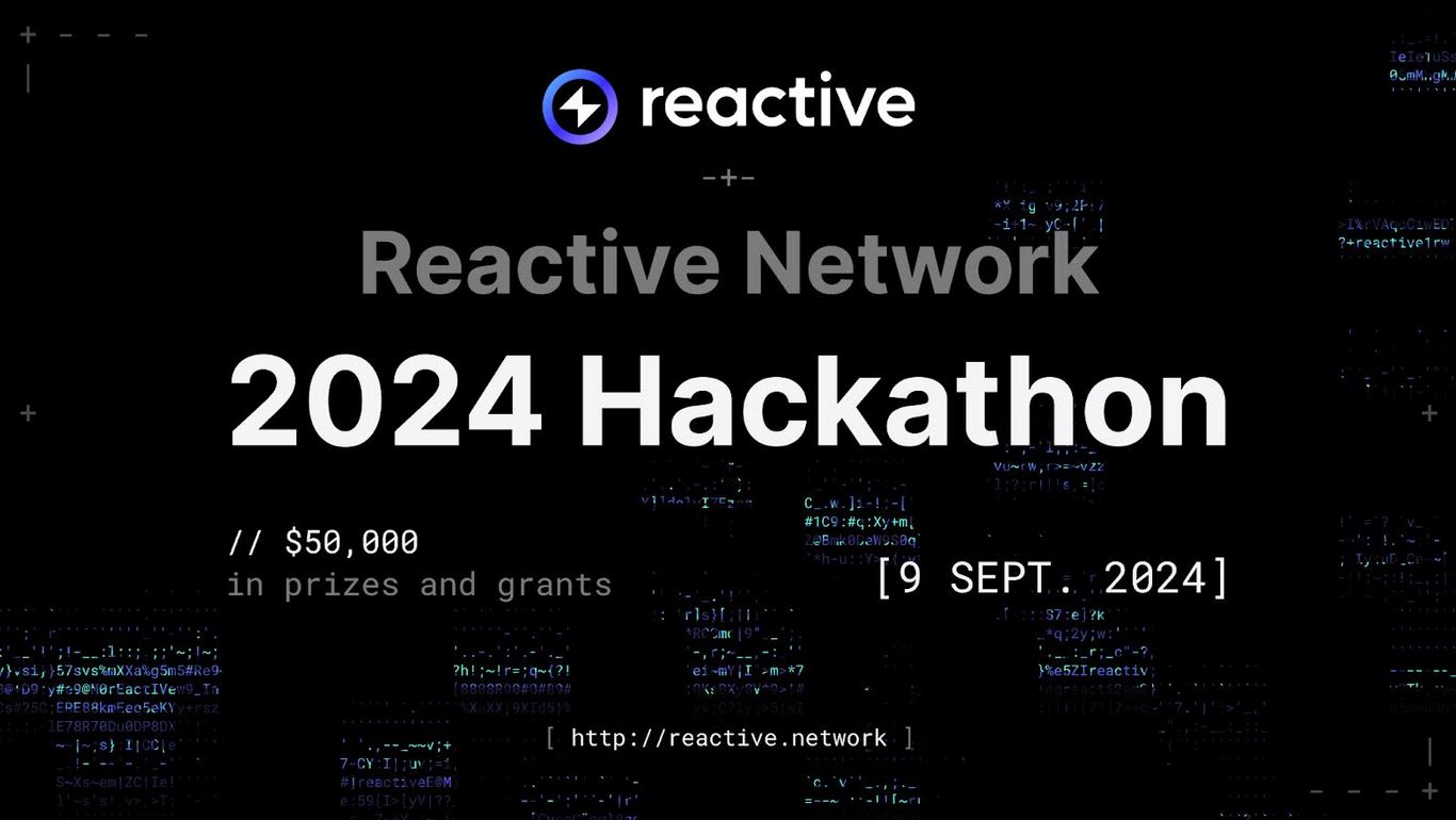 Reactive Network Hackathon launches to foster the development of a thriving  Web3 ecosystem